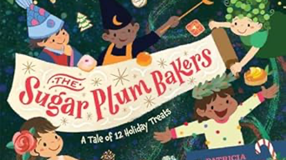 The Sugar Plum Bakers: A Tale of 12 Holiday Treats