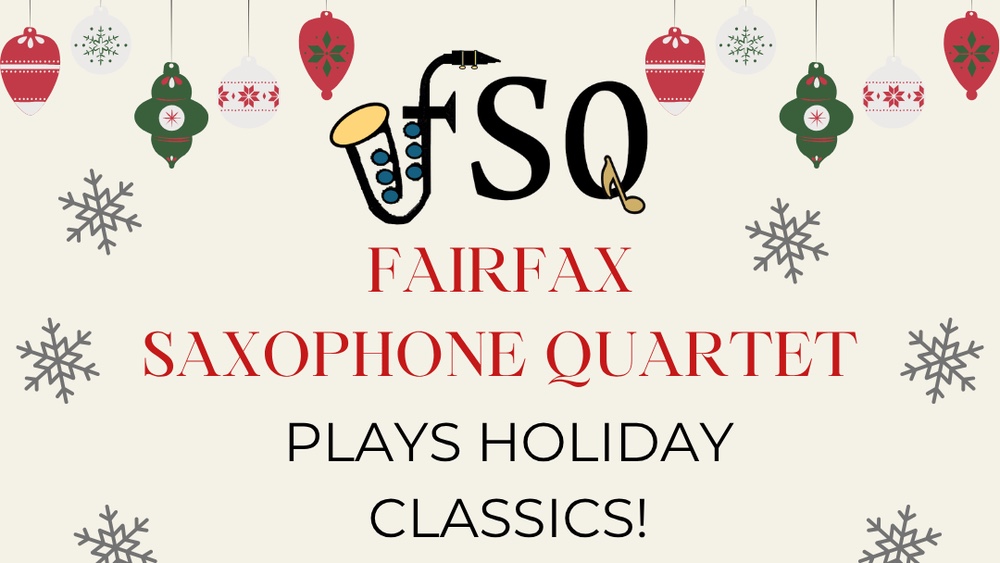 Fairfax Saxophone Quartet, “Holiday Classics”