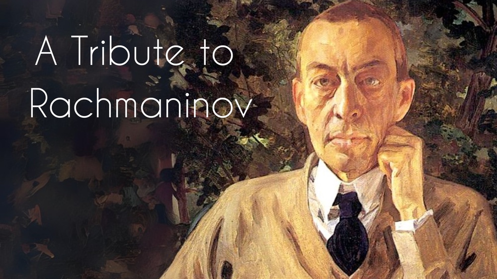 A Tribute to Rachmaninov